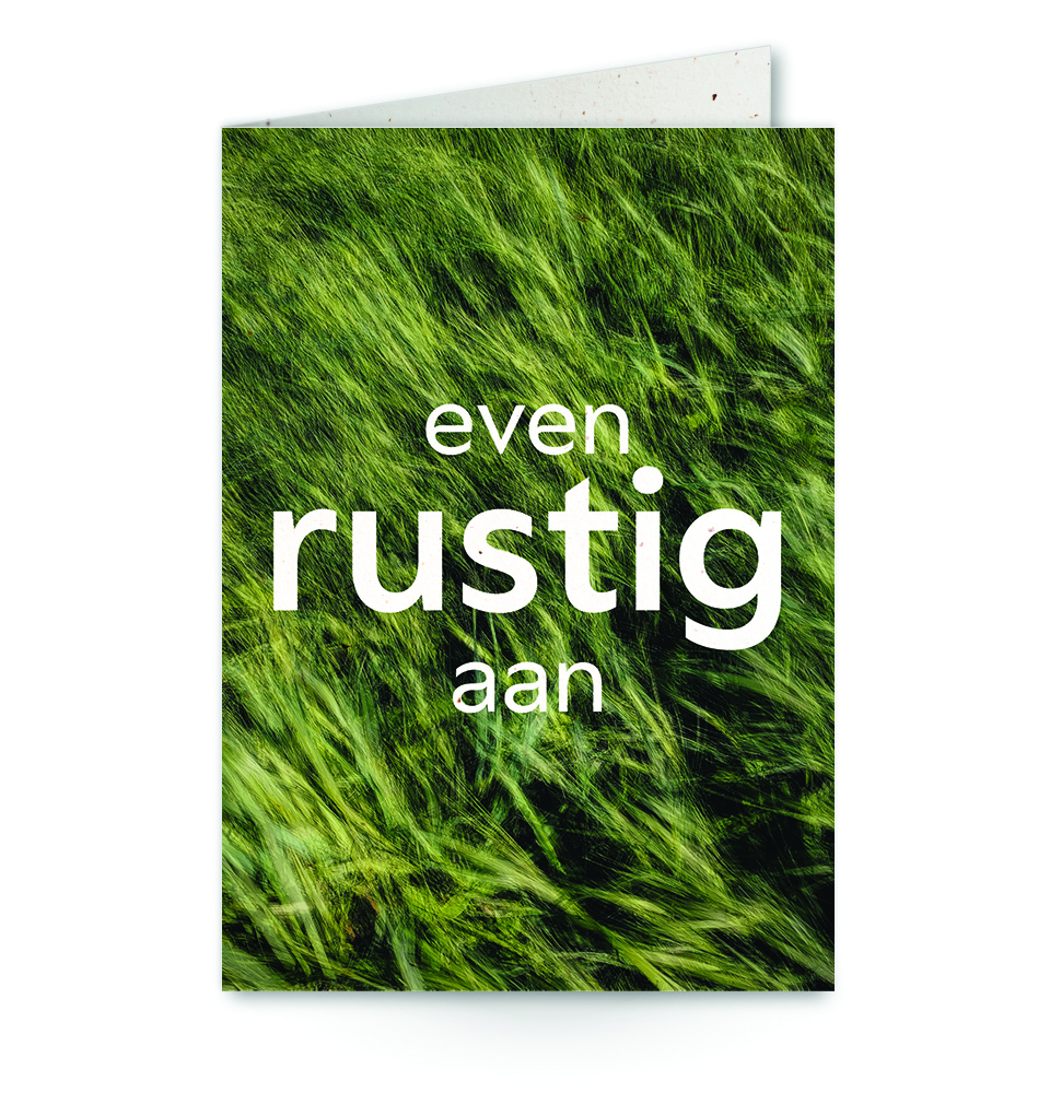 wenskaart even rustig aan met gras op achtergrond