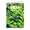 wenskaart met tekst lekker bezig! met een blauwe bessenstruik op de achtergrond